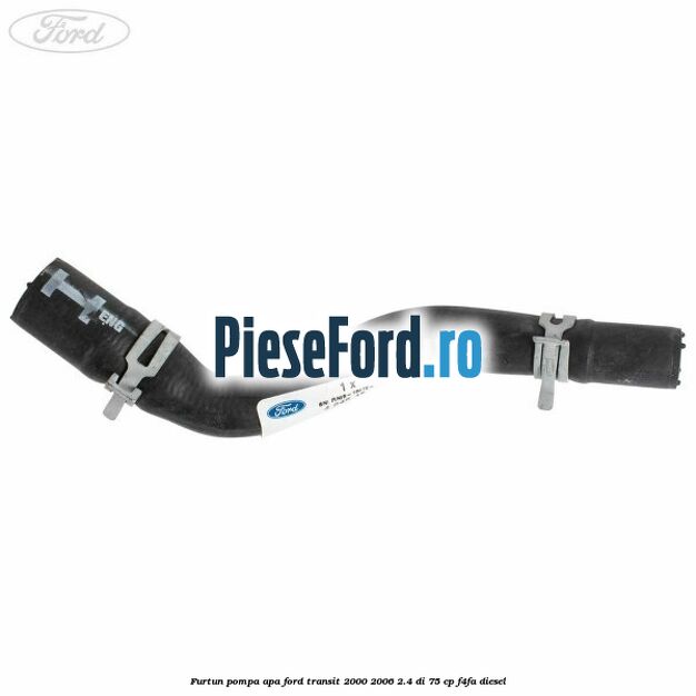 Furtun pompa apa Ford Transit 2000-2006 2.4 DI 75 cp F4FA diesel