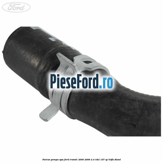 Furtun pompa apa Ford Transit 2000-2006 2.4 TDCi 137 cp H9FA diesel