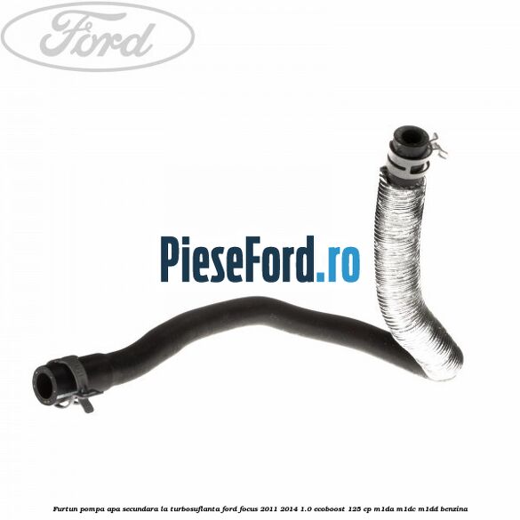Furtun pompa apa secundara, la turbosuflanta Ford Focus 2011-2014 1.0 EcoBoost 125 cp M1DA, M1DC, M1DD benzina