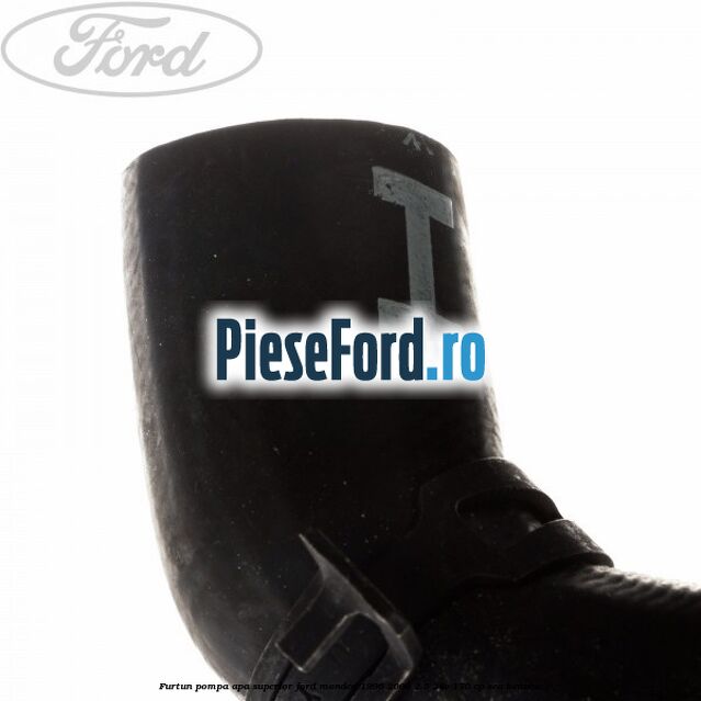 Furtun pompa apa superior Ford Mondeo 1996-2000 2.5 24V 170 cp SEA benzina