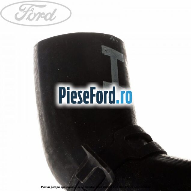 Furtun pompa apa superior Ford Mondeo 2000-2007 2.5 V6 24V 170 cp LCBD benzina