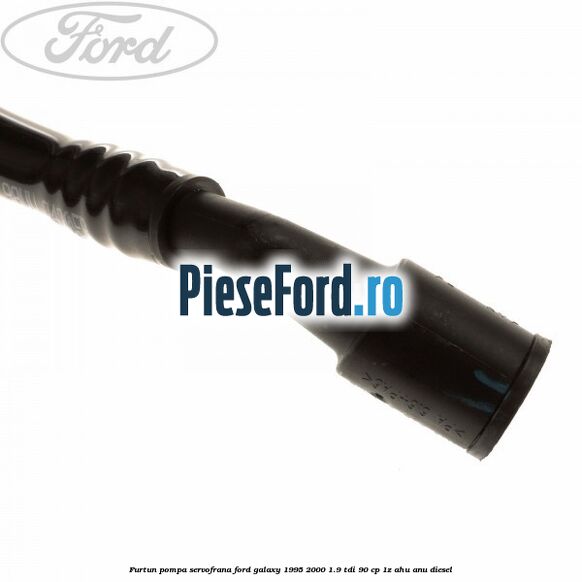 Furtun pompa servofrana Ford Galaxy 1995-2000 1.9 TDI 90 cp 1Z, AHU, ANU diesel