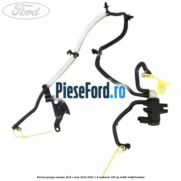 Furtun pompa vacuum Ford C-Max 2016-2020 1.5 EcoBoost 150 cp M8DB, M8DF benzina