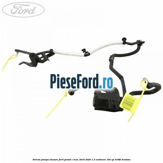 Furtun pompa vacuum Ford Grand C-Max 2016-2020 1.5 EcoBoost 180 cp Furtun pompa vacuum Ford Grand C-Max 2016-2020 1.5 EcoBoost 180 cp M9DB benzina