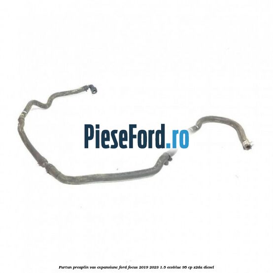 Furtun preaplin vas expansiune Ford Focus 2019-2023 1.5 EcoBlue 95 cp Z2DA diesel