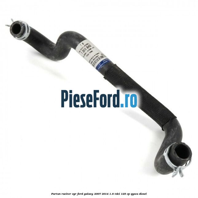 Furtun racitor EGR Ford Galaxy 2007-2014 1.8 TDCi 125 cp QYWA diesel