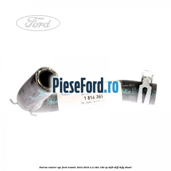 Furtun racitor EGR Ford Transit 2014-2018 2.2 TDCi 100 cp DRF5, DRFF, DRFG diesel