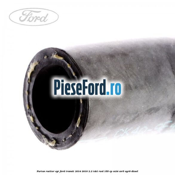Furtun racitor EGR Ford Transit 2014-2018 2.2 TDCi RWD 155 cp Furtun racitor EGR Ford Transit 2014-2018 2.2 TDCi RWD 155 cp CV24, CVR5, UYR6 diesel