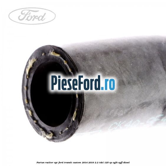Furtun racitor EGR Ford Transit Custom 2014-2018 2.2 TDCi 125 cp CYF4, CYFF diesel