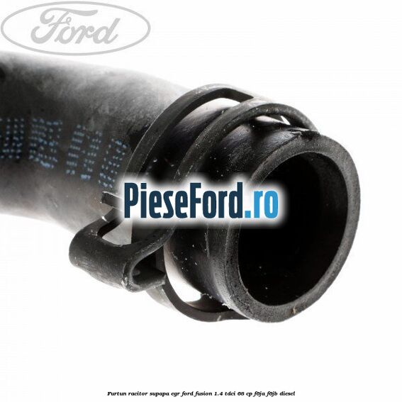 Furtun racitor supapa EGR Ford Fusion 1.4 TDCi 68 cp F6JA, F6JB diesel