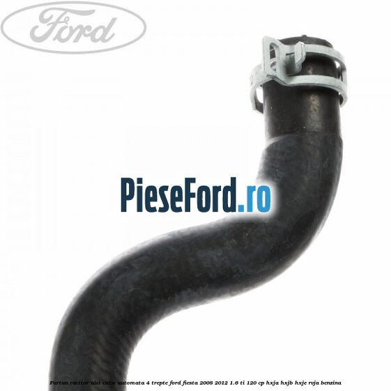Furtun racitor ulei cutie automata 4 trepte Ford Fiesta 2008-2012 1.6 Ti 120 cp HXJA, HXJB, HXJE, RVJA benzina