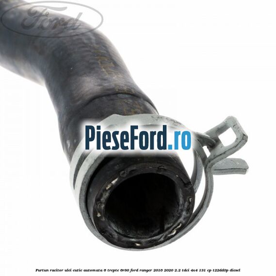 Furtun racitor ulei cutie automata 6 trepte 6R80 Ford Ranger 2016-2020 2.2 TDCi 4x4 131 cp T22DD0P diesel