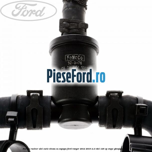 Furtun racitor ulei cutie viteza cu supapa Ford Ranger 2012-2015 2.2 TDCi 125 cp Furtun racitor ulei cutie viteza cu supapa Ford Ranger 2012-2015 2.2 TDCi 125 cp ENQW, GBVAJQW diesel