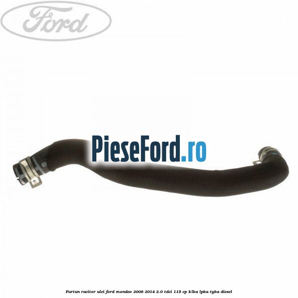 Furtun racitor ulei Ford Mondeo 2008-2014 2.0 TDCi 115 cp KLBA, LPBA, TYBA diesel