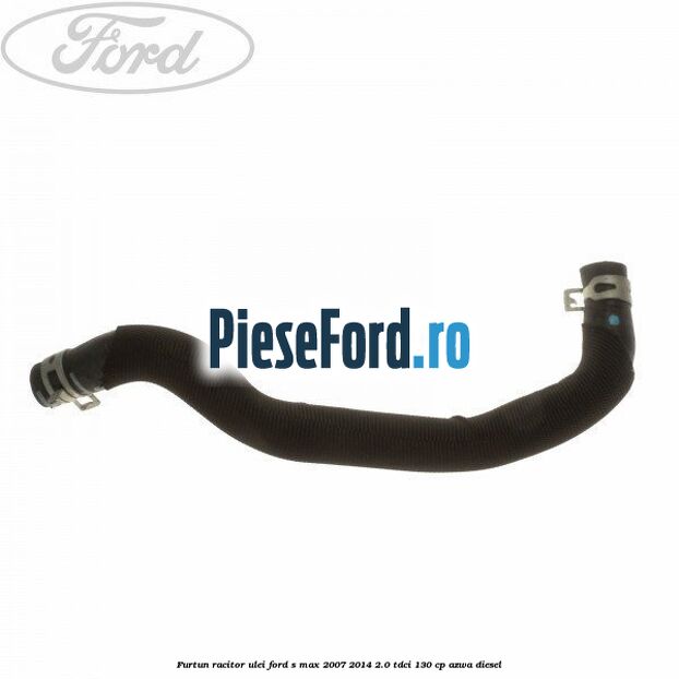 Furtun racitor ulei Ford S-Max 2007-2014 2.0 TDCi 130 cp