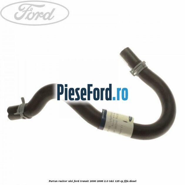 Furtun racitor ulei Ford Transit 2000-2006 2.0 TDCi 125 cp