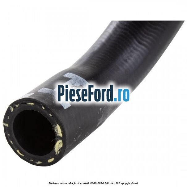 Furtun racitor ulei Ford Transit 2006-2014 2.2 TDCi 110 cp QVFA diesel