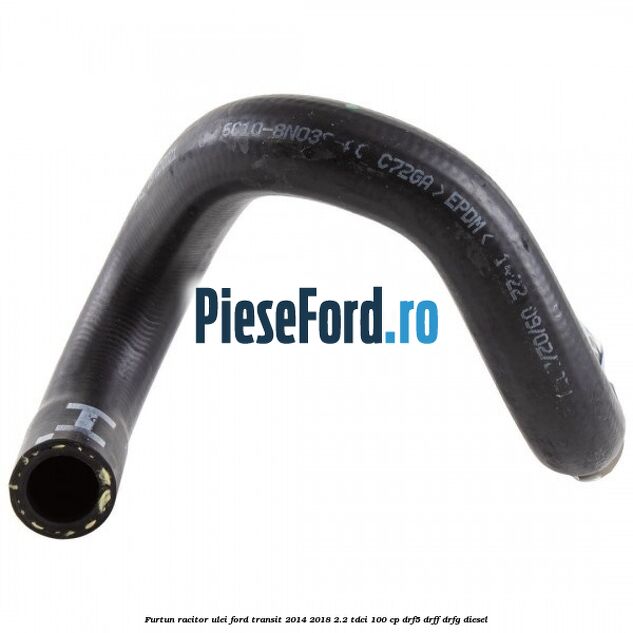 Furtun racitor ulei Ford Transit 2014-2018 2.2 TDCi 100 cp DRF5, DRFF, DRFG diesel