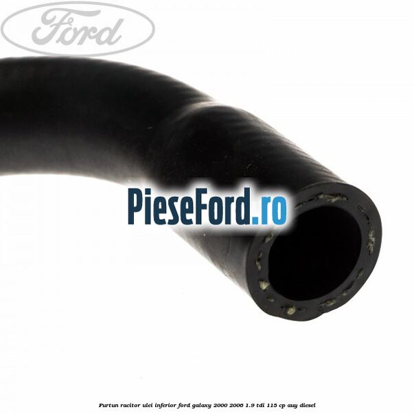 Furtun racitor ulei inferior Ford Galaxy 2000-2006 1.9 TDI 115 cp AUY diesel