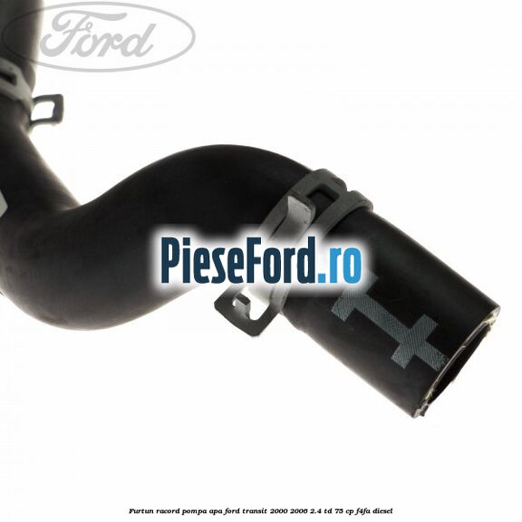 Furtun racord pompa apa Ford Transit 2000-2006 2.4 TD 75 cp F4FA diesel