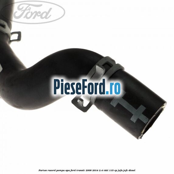 Furtun racord pompa apa Ford Transit 2006-2014 2.4 TDCi 115 cp JXFA, JXFC diesel
