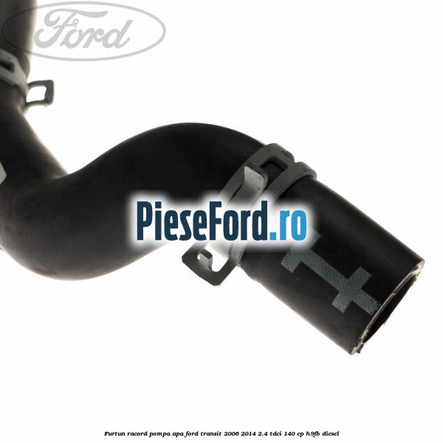 Furtun racord pompa apa Ford Transit 2006-2014 2.4 TDCi 140 cp H9FB diesel