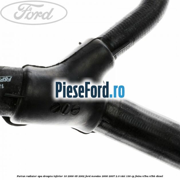 Furtun radiator apa dreapta inferior 10/2000-05/2002 Ford Mondeo 2000-2007 2.0 TDCi 130 cp Furtun radiator apa dreapta inferior 10/2000-05/2002 Ford Mondeo 2000-2007 2.0 TDCi 130 cp FMBA, N7BA, N7BB diesel
