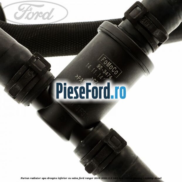 Furtun radiator apa dreapta inferior cu valva Ford Ranger 2016-2020 2.2 TDCi 4x4 160 cp GBVAJQJ, T22DD0P diesel