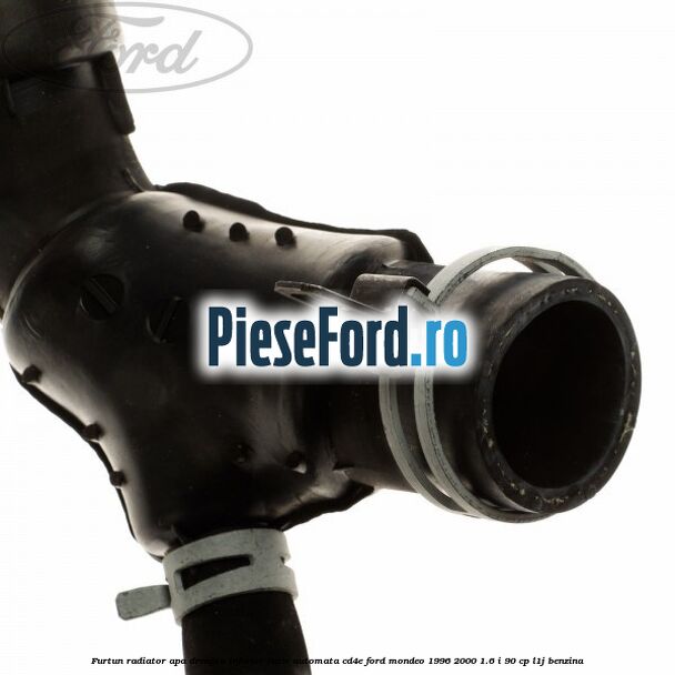 Furtun radiator apa dreapta inferior cutie automata CD4E Ford Mondeo 1996-2000 1.6 i 90 cp L1J benzina