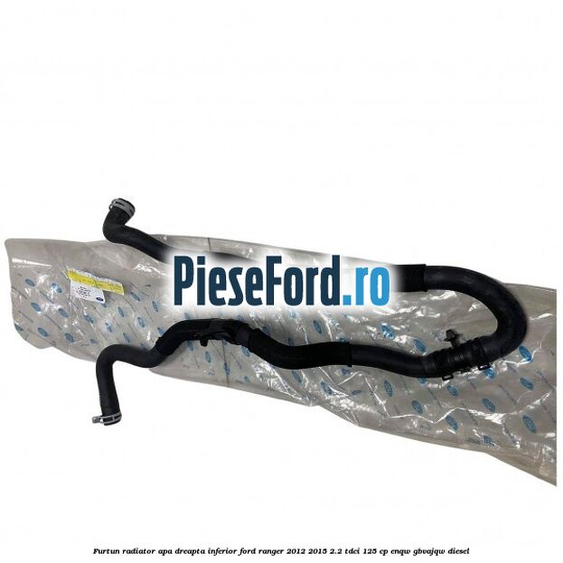 Furtun radiator apa dreapta inferior Ford Ranger 2012-2015 2.2 TDCi 125 cp ENQW, GBVAJQW diesel