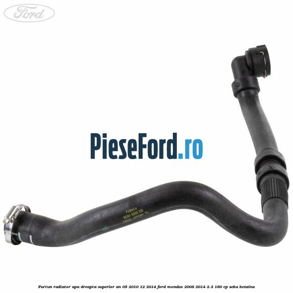 Furtun radiator apa dreapta superior an 05/2010-12/2014 Ford Mondeo 2008-2014 2.3 160 cp SEBA benzina