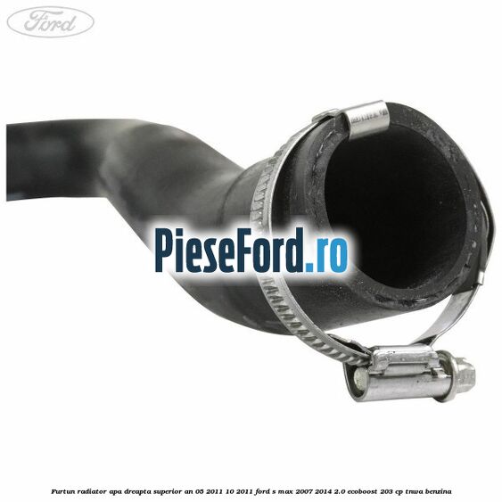 Furtun radiator apa dreapta superior an 05/2011-10/2011 Ford S-Max 2007-2014 2.0 EcoBoost 203 cp Furtun radiator apa dreapta superior an 05/2011-10/2011 Ford S-Max 2007-2014 2.0 EcoBoost 203 cp TNWA benzina
