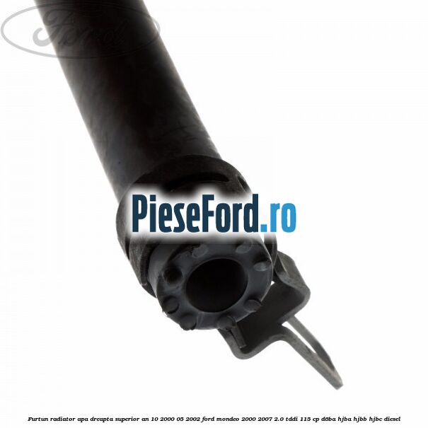 Furtun radiator apa dreapta superior an 10/2000-05/2002 Ford Mondeo 2000-2007 2.0 TDDI 115 cp D6BA, HJBA, HJBB, HJBC diesel