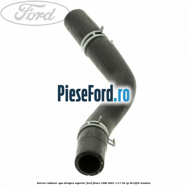 Furtun radiator apa dreapta superior Ford Fiesta 1996-2001 1.0 i 52 cp ZH10JRB benzina