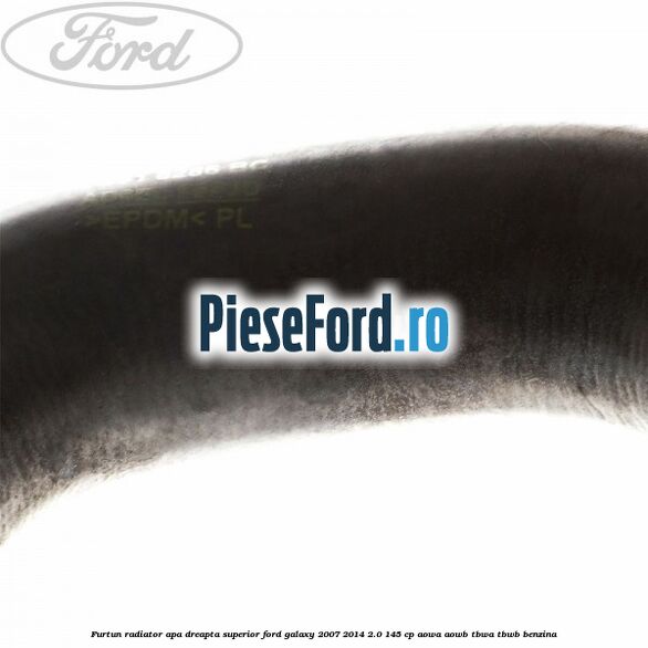 Furtun radiator apa dreapta superior Ford Galaxy 2007-2014 2.0 145 cp AOWA, AOWB, TBWA, TBWB benzina