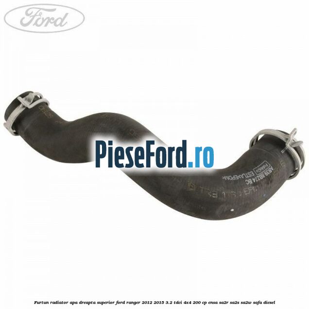 Furtun radiator apa dreapta superior Ford Ranger 2012-2015 3.2 TDCi 4x4 200 cp Furtun radiator apa dreapta superior Ford Ranger 2012-2015 3.2 TDCi 4x4 200 cp ENSA, SA2R, SA2S, SA2W, SAFA diesel