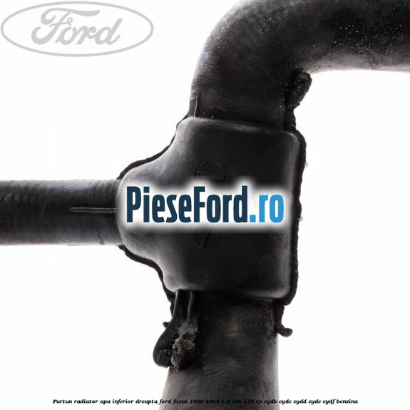 Furtun radiator apa inferior, dreapta Ford Focus 1998-2004 1.8 16V 115 cp EYDB, EYDC, EYDD, EYDE, EYDF benzina