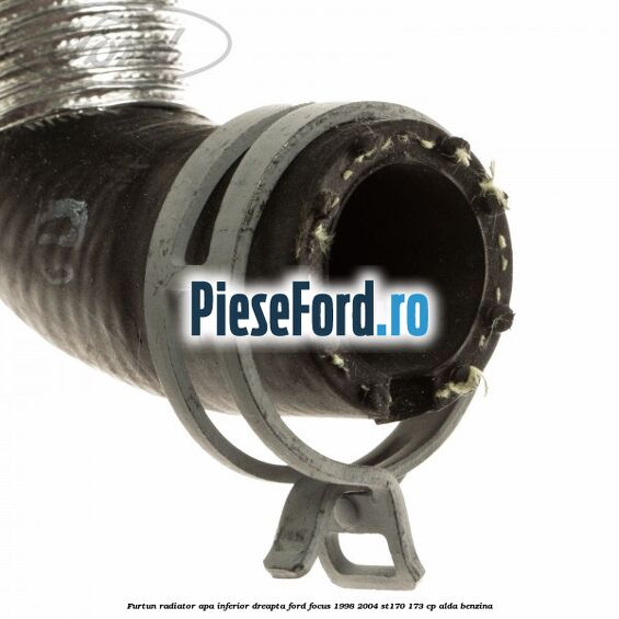 Furtun radiator apa inferior, dreapta Ford Focus 1998-2004 ST170 173 cp ALDA benzina