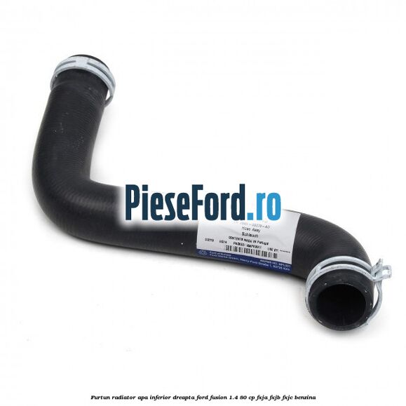 Furtun radiator apa inferior dreapta Ford Fusion 1.4 80 cp FXJA, FXJB, FXJC benzina