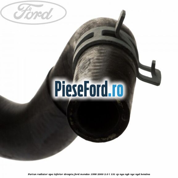 Furtun radiator apa inferior, dreapta Ford Mondeo 1996-2000 2.0 i 131 cp NGA, NGB, NGC, NGD benzina