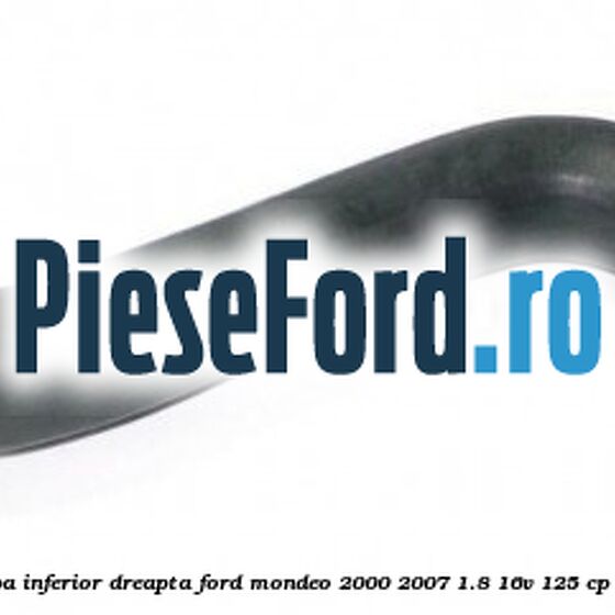 Furtun radiator apa inferior, dreapta Ford Mondeo 2000-2007 1.8 16V 125 cp CHBA, CHBB benzina