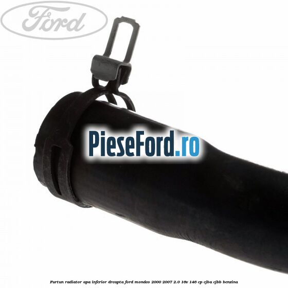 Furtun radiator apa inferior, dreapta Ford Mondeo 2000-2007 2.0 16V 146 cp CJBA, CJBB benzina