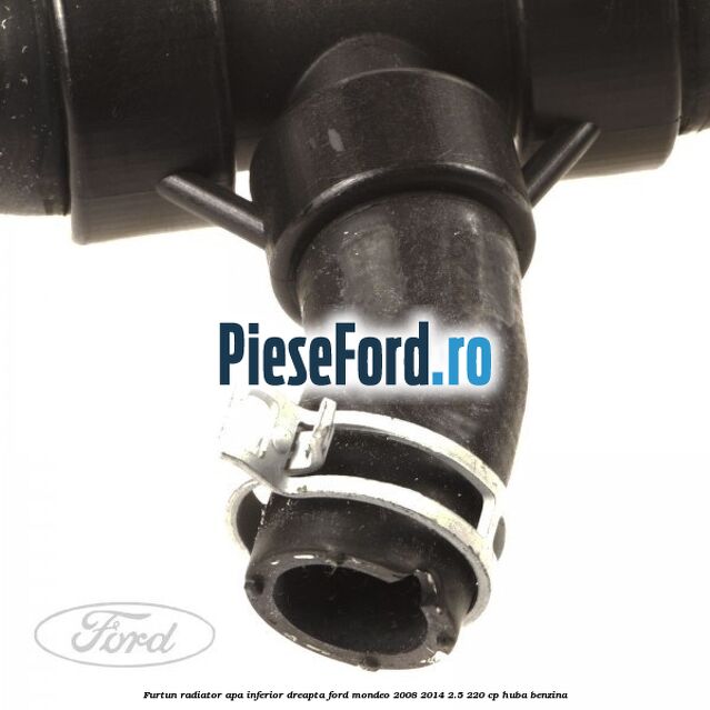 Furtun radiator apa inferior dreapta Ford Mondeo 2008-2014 2.5 220 cp HUBA benzina