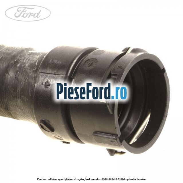 Furtun radiator apa inferior dreapta Ford Mondeo 2008-2014 2.5 220 cp HUBA benzina