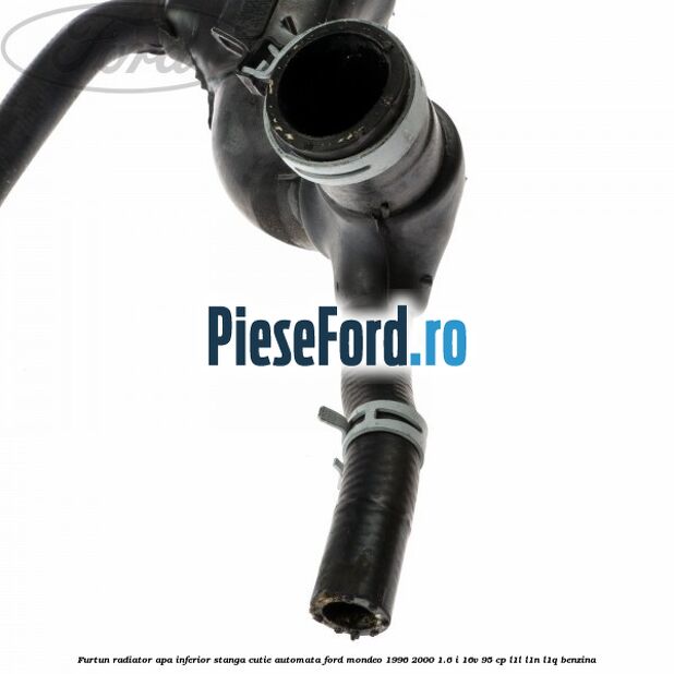 Furtun radiator apa inferior, stanga cutie automata Ford Mondeo 1996-2000 1.6 i 16V 95 cp Furtun radiator apa inferior, stanga cutie automata Ford Mondeo 1996-2000 1.6 i 16V 95 cp L1L, L1N, L1Q benzina