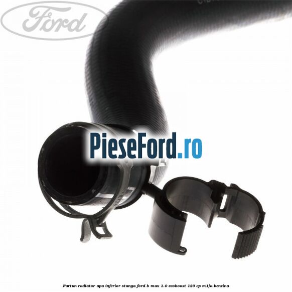 Furtun radiator apa inferior, stanga Ford B-Max 1.0 EcoBoost 120 cp M1JA benzina