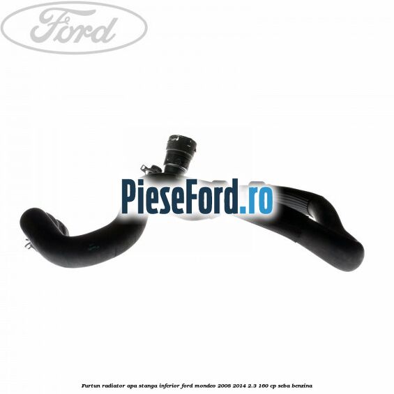Furtun radiator apa stanga inferior Ford Mondeo 2008-2014 2.3 160 cp SEBA benzina