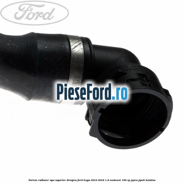 Furtun radiator apa superior, dreapta Ford Kuga 2013-2016 1.6 EcoBoost 150 cp Furtun radiator apa superior, dreapta Ford Kuga 2013-2016 1.6 EcoBoost 150 cp JQMA, JQMB benzina