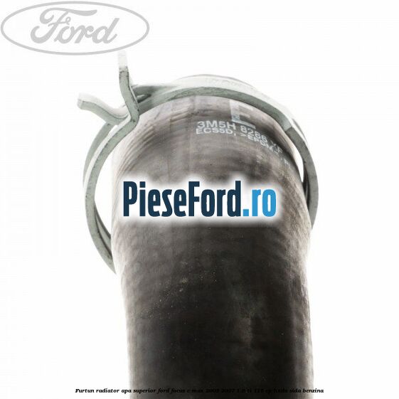 Furtun radiator apa superior Ford Focus C-Max 2003-2007 1.6 Ti 115 cp HXDA, SIDA benzina