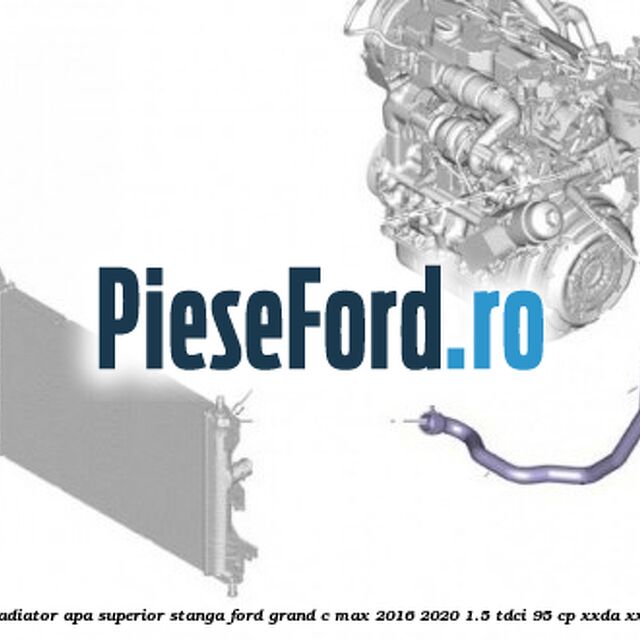 Furtun radiator apa superior stanga Ford Grand C-Max 2016-2020 1.5 TDCi 95 cp Furtun radiator apa superior stanga Ford Grand C-Max 2016-2020 1.5 TDCi 95 cp XXDA, XXDC diesel